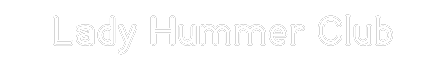 Custom Neon: Lady Hummer C...