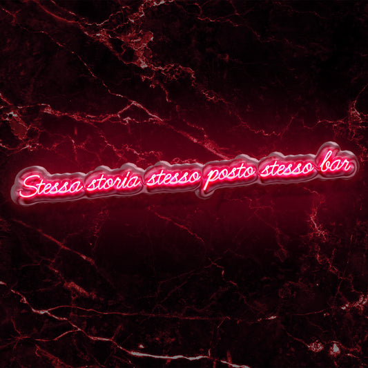 Scritta a LED Stessa storia stesso posto stesso bar 250x25 cm