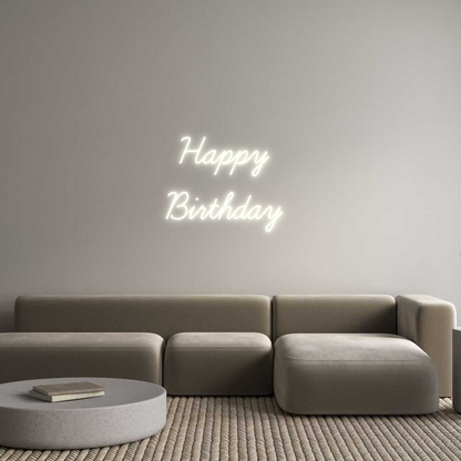 Custom Neon: Happy 
Birth...