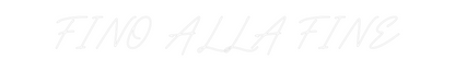 Custom Neon: FINO ALLA FINE