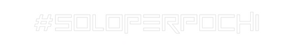 Custom Neon: #SoloperPochi