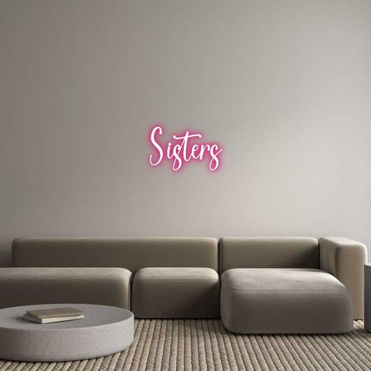 Custom Neon: Sisters